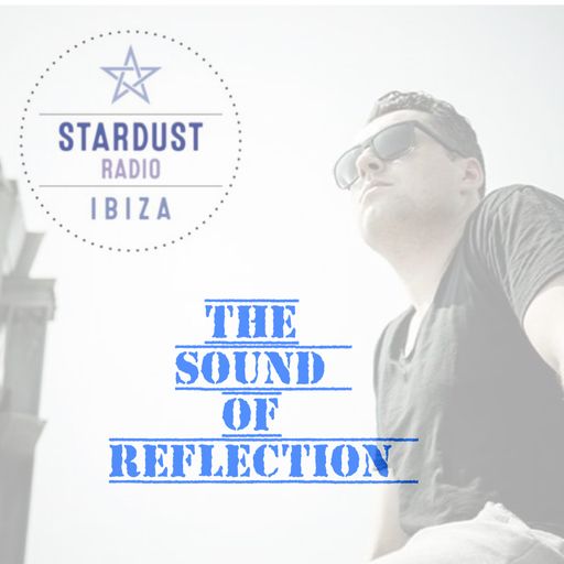 Joram S	the sound of reflection ibiza stardust radio 003 by joram S  2