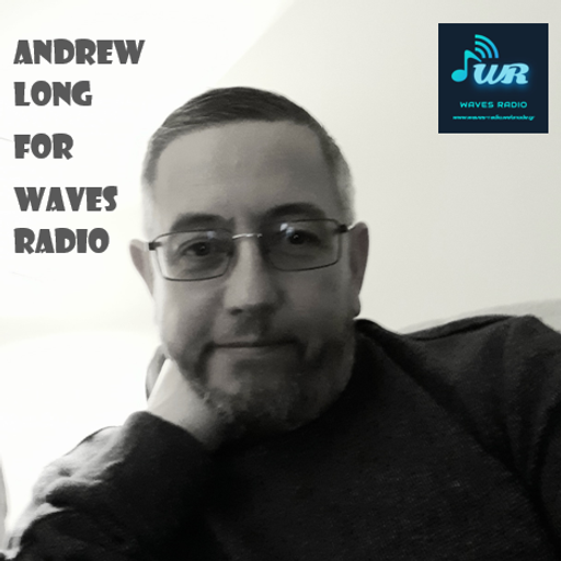 ANDREW LONG for Waves Radio #4