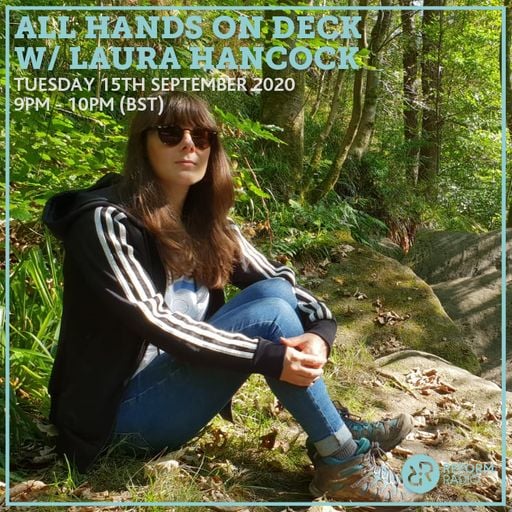 All Hands On Deck w/ Laura Hancock 15th September 2020