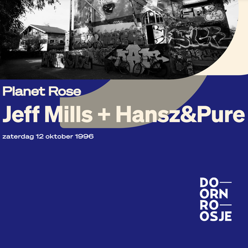 Jeff Mills at "Planet Rose" @ Doornroosje (Nijmegen - NL) - 12 October 1996