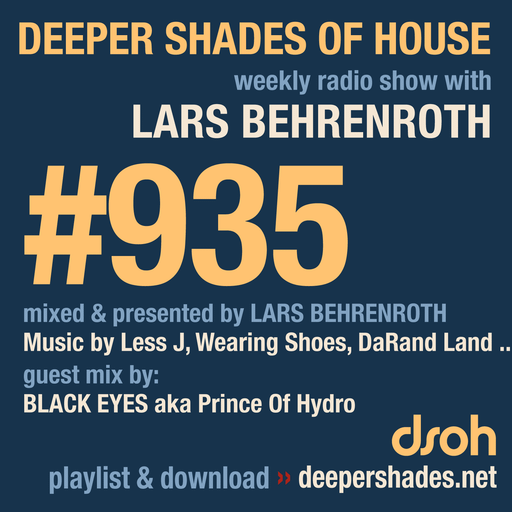 DSOH #935 Deeper Shades Of House w/ guest mix by BLACK EYES aka Prince Of Hydro