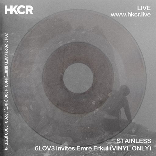 STAINLESS 6LOV3 invites Emre Erkul (VINYL ONLY) - 20/12/2023