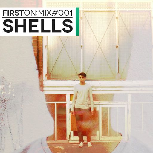First On Mix #001: Shells