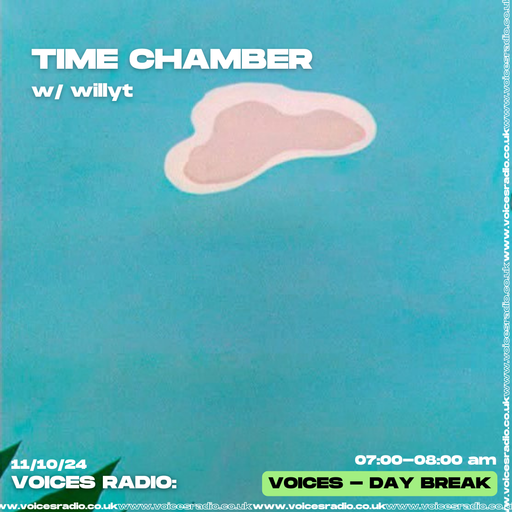Time Chamber w/ willyt - 11/10/2024