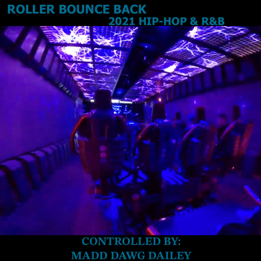 Roller-Bounce Back: 2021 Hip-Hop & R&B