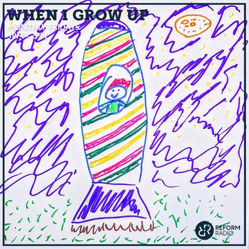 When I Grow Up 10th May 2019