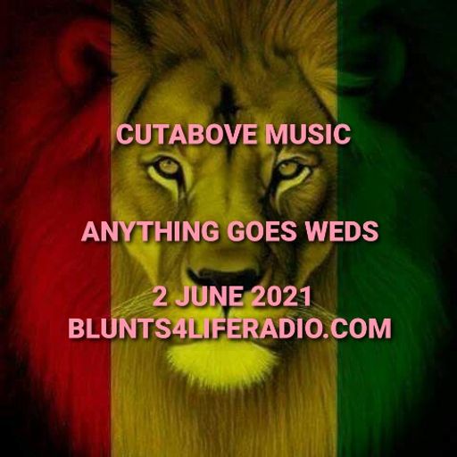 CUTABOVE MUSIC 2 JUNE ANYTHING GORS WEDS BLUNT4LIFERADIO
