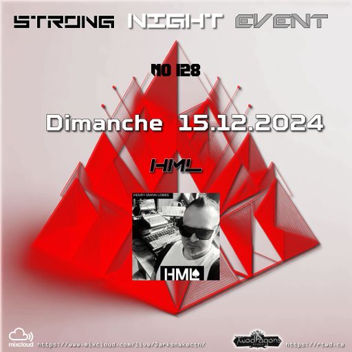 STRONG NIGHT EVENT 128 "Guest Mix Techno By HML" Radio TwoDragons 15.12.2024