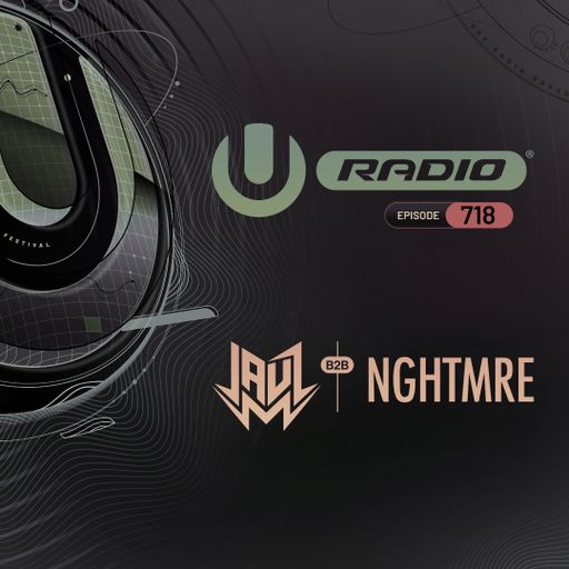 UMF Radio 718 - JAUZ b2b NGHTMRE