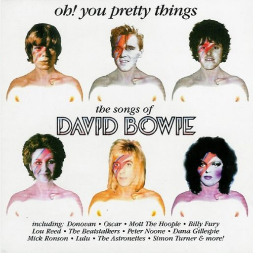Bowie Oh! You Pretty Things - The Songs Of David Bowie by V.A.