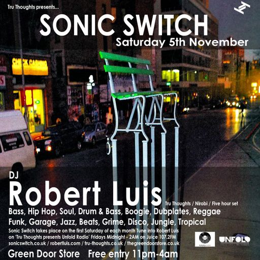 Robert Luis Sonic Switch November 5th @ Green Door Store - 5 Hour DJ Set