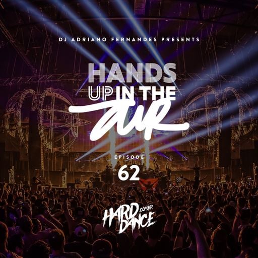 DJ Adriano Fernandes - Hands Up In the Air 62 (Gearbox Digital Special)