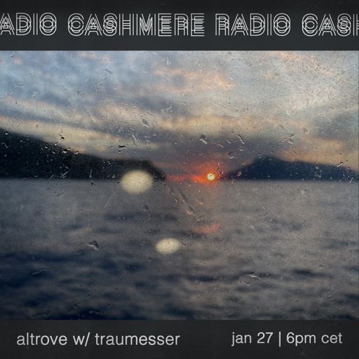 Cashmere Guest Mixes altrove ep. 2 w/ traumesser 27.01.2024