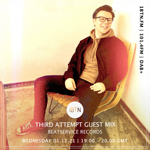 Third Attempt (Beatservice Records) guest mix - 01.12.2021