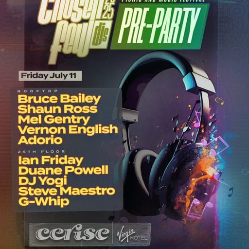 An Evening at Cerise Rooftop - Chosen Few DJs Pre-Party - 11 July 2025