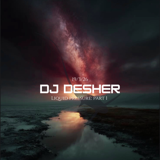 DJ Desher - "Liquid Pressure" - Part 1