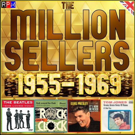 THE MILLION SELLERS : 1955-1969