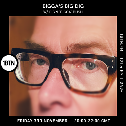 Bigga's Big Dig W Biggabush - 03.11.23