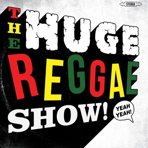 05.04.21 The Huge Reggae Show - Earl Gateshead