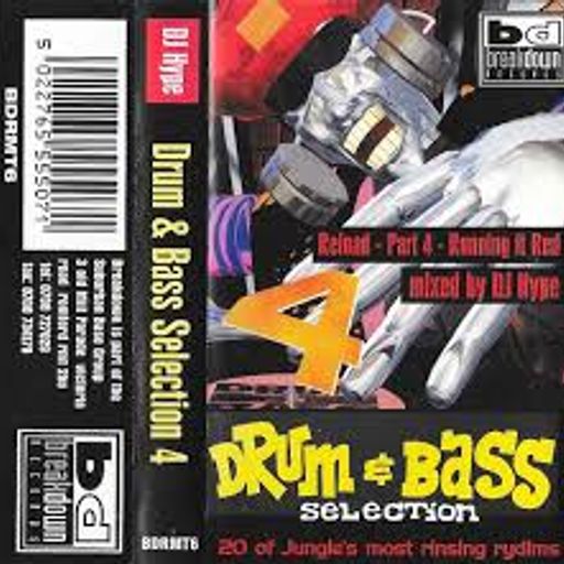 Drum & Bass Selection 4 (Reload - Running It Red) - Dj Hype (BDRMT006) - 1995