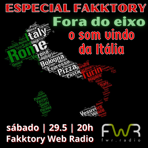 Especial Fakktory - Fora do Eixo - O som vindo da Itália - 29.5.2021