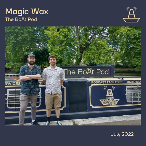 Magic Wax | July 2022