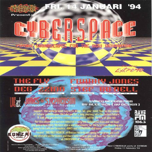Franky Jones & Deg & Fly at "Cyberdelia presents Cyberspace" @ Extreme (Affligem) - 14 January 1994