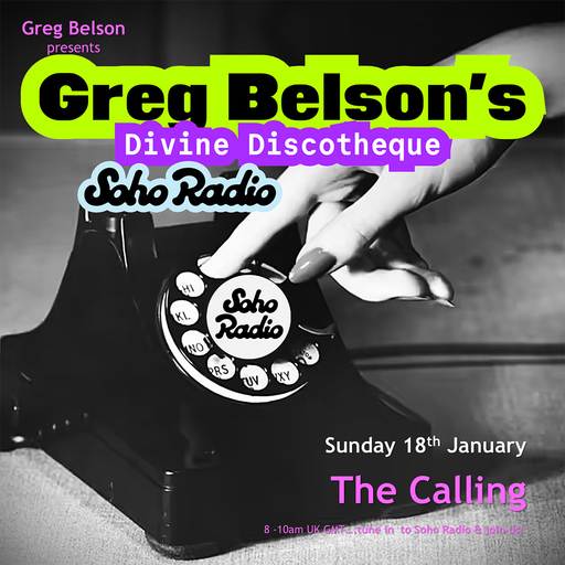 Greg Belson's Divine Discotheque - The Calling (18/01/2026)