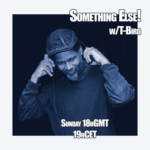 Something Else #147 with T-Bird