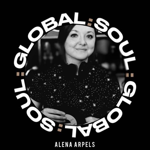 Alena Arpels First Show on Global Soul
