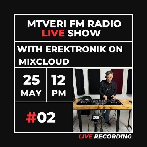 MtveriFM Live! #02 / Erektronik Dj Mix / Deep House