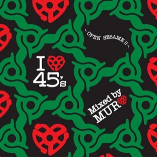 Dj Muro ‎– I Love 45's - Open Sesame!! (2011)