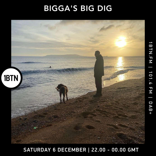 Bigga's Big Dig w/ Glyn 'Bigga' Bush - 06.12.25