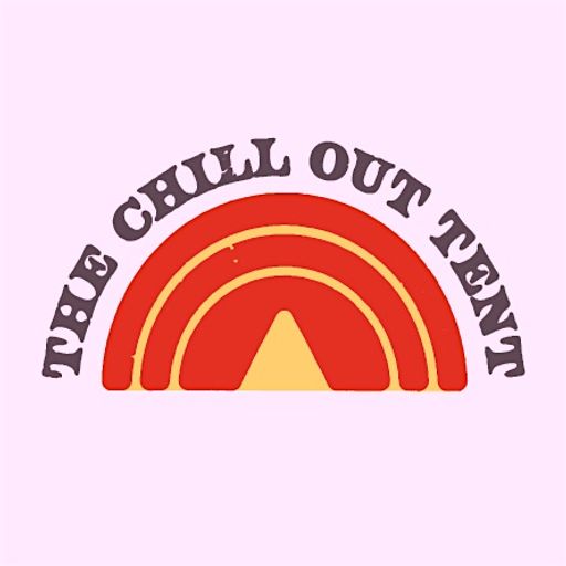The Chill Out Tent Edition Two - Calm