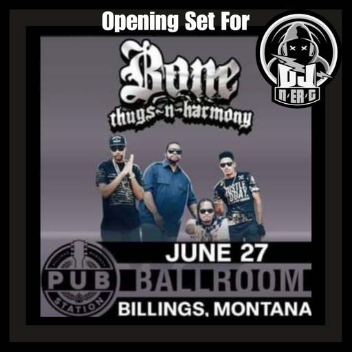 Opening Set For Bone Thugs-N-Harmony // DJ N-ER-G