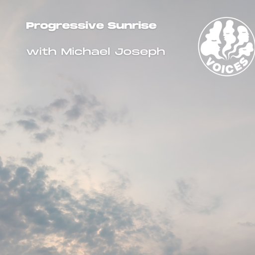 Progressive Sunrise w/ Michael Joseph - 06/10/25 - [Voices Radio]