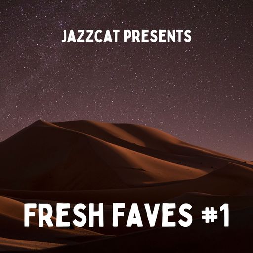 Fresh faves #1