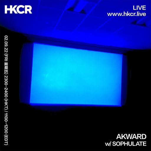 AKWARD w/ SOPHULATE - 02/09/2022