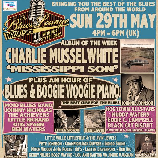 The Blues Lounge 29th May 2022 ft An hour of Blues & Boogie Woogie Piano plus Charlie Musselwhite