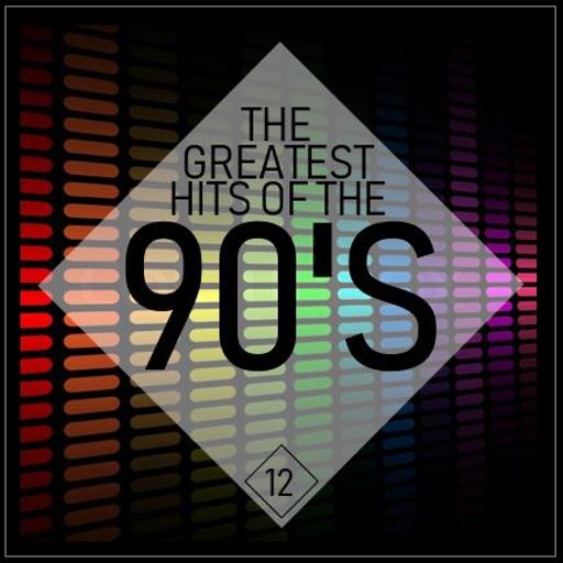 GREATEST HITS OF THE 90'S 12 *SELECT PREVIEW*