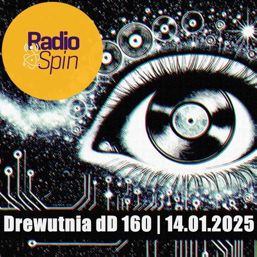 Drewutnia dD 160 | 14.01.2025 | Radio SPIN