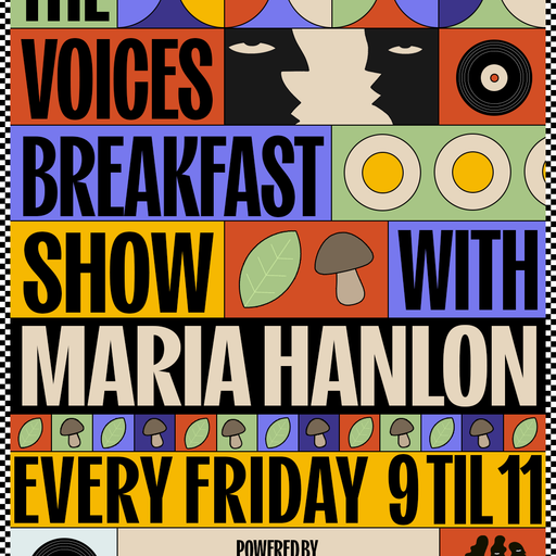 The Voices Breakfast Show w/ Maria Hanlon - 01/08/25 - Voices Radio