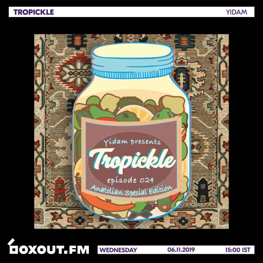 Tropickle 024 - Yidam [06-11-2019]