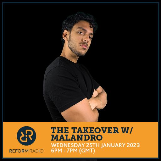 The Takeover w/ Malandro 25th January 2023