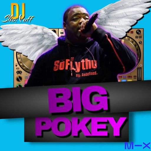 THE BIG POKEY DEDICATION MIX 4SHO