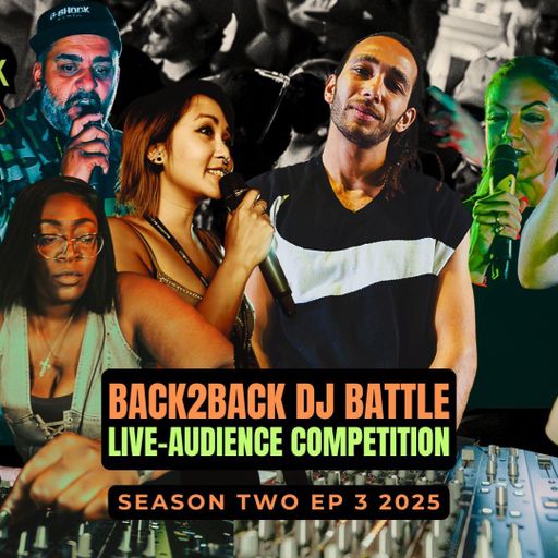 Back2Back DJ Battle Live! (JUNE 2025 Season 2)