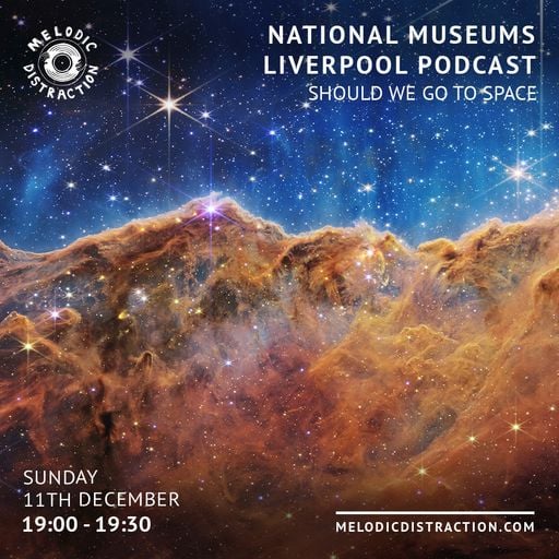 National Museums Liverpool Podcast- Should We Go To Space (Episode 5)