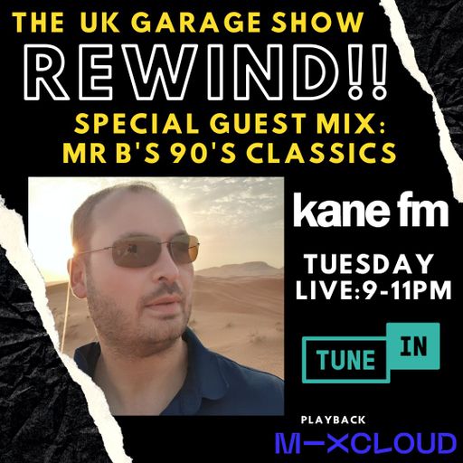 REWIND! The UK Garage Show 04 JAN 2022
