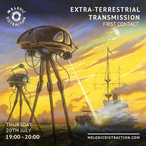 Extra Terrestrial Transmission with First Contact (July '23)