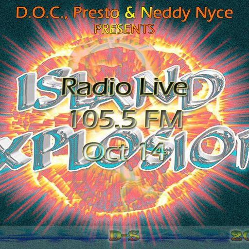 D.O.C., Presto & Neddy Nyce - Island Explosion 2010-10-14 (105.5 FM) (Dancehall 2010 Radio Live)